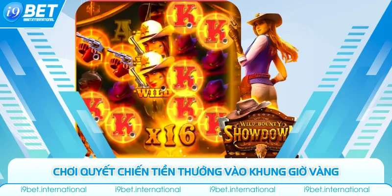 Quyết Chiến Tiền Thưởng - Top 4 Bí Quyết Săn X512, X1024 Chơi Quyết Chiến Tiền Thưởng vào khung giờ vàng