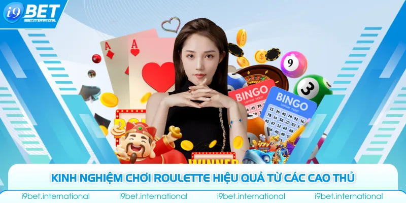 Roulette - 4 Lý Do Khiến Trò Chơi Này Chưa Bao Giờ Hết Hot Kinh nghiệm chơi Roulette hiệu quả từ các cao thủ